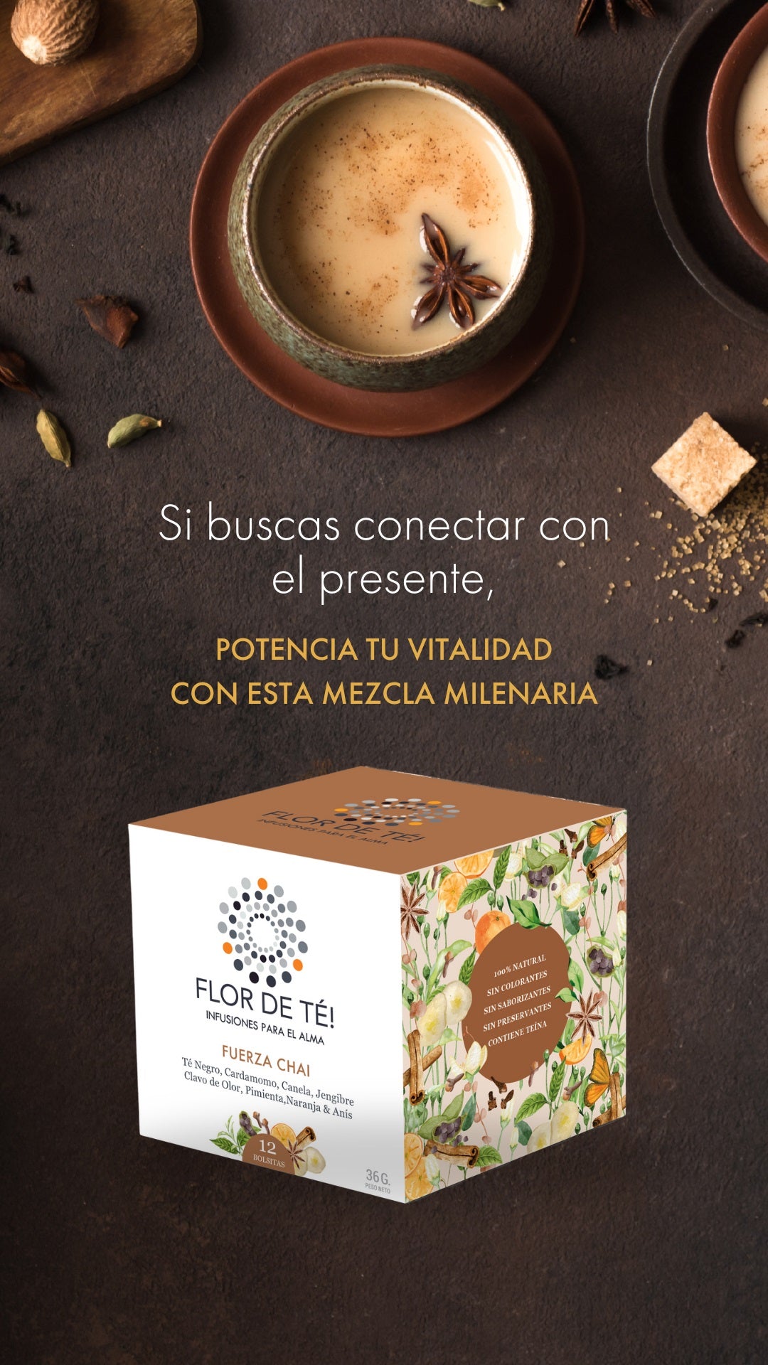 Té negro, mezcla de especias y cascara de naranja. FUERZA CHAI